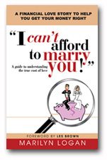 "I can't afford to marry you!"